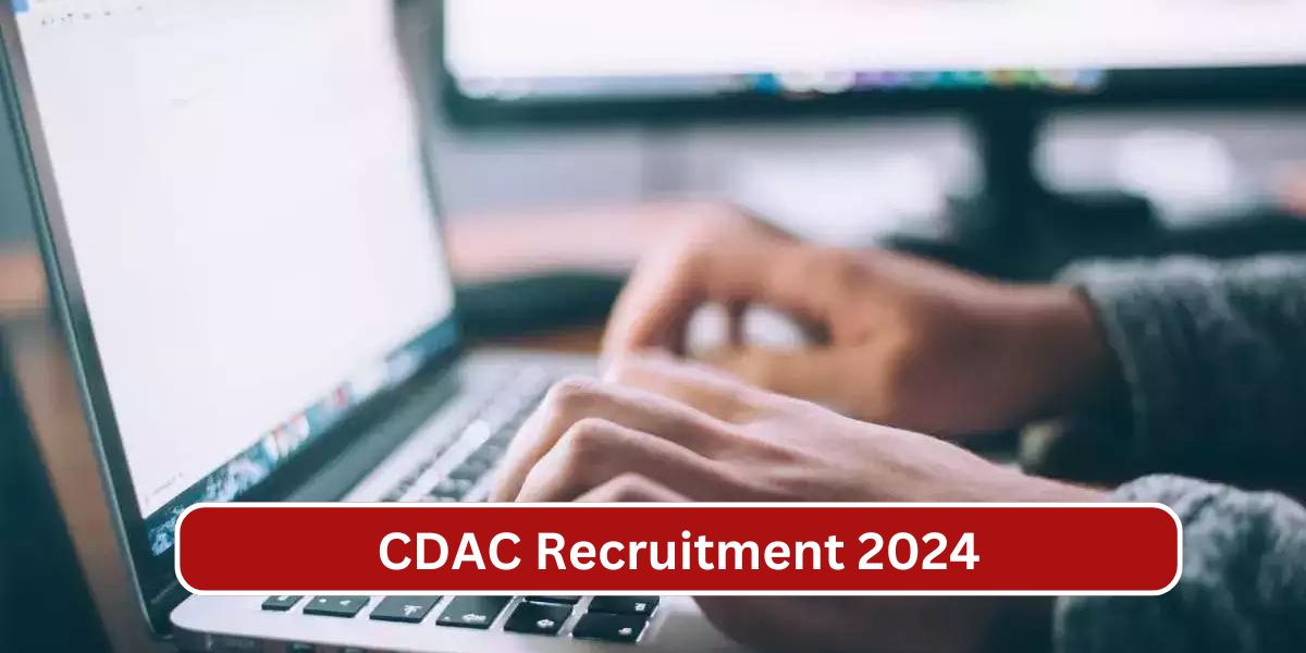 CDAC Recruitment 2024