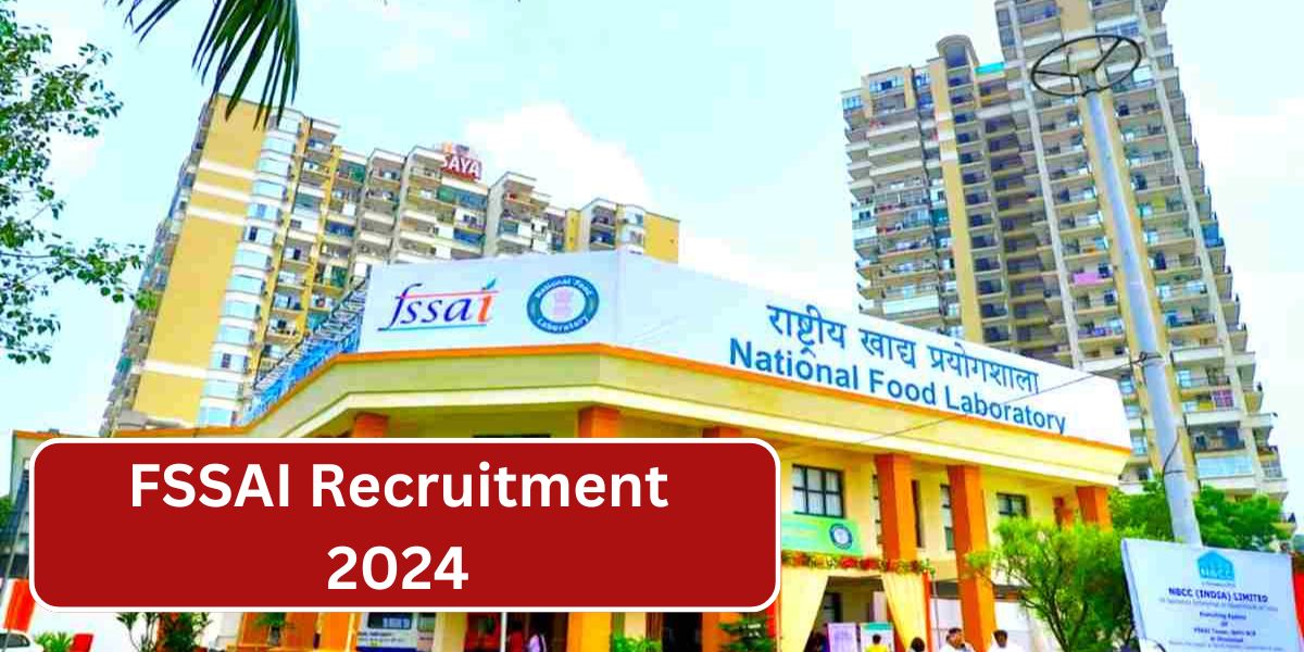 FSSAI Recruitment 2024