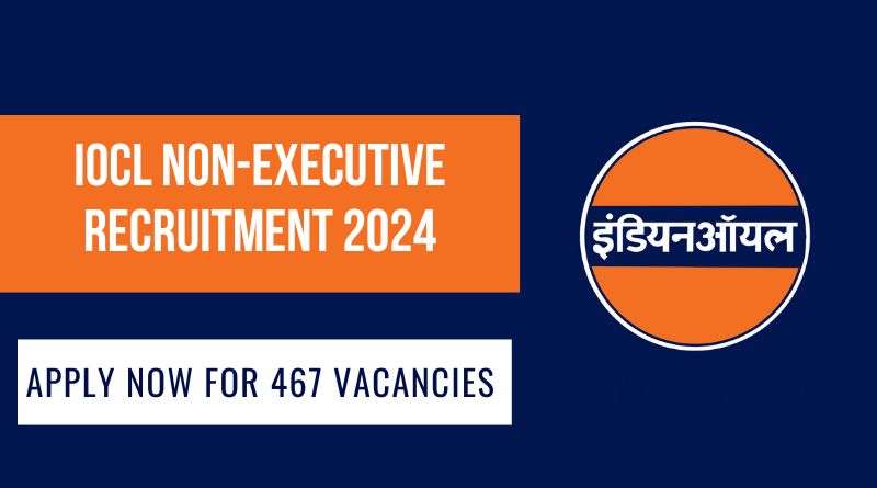 IOCL Non-Executive Recruitment 2024