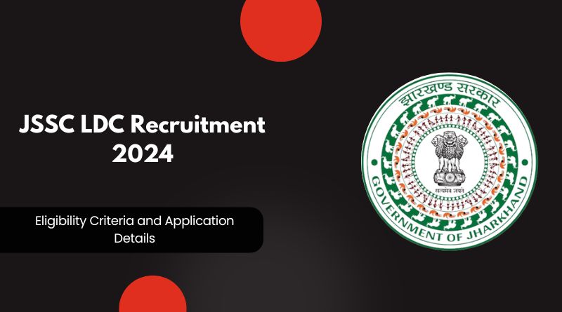 JSSC LDC Recruitment 2024