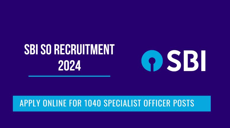 SBI SO Recruitment 2024