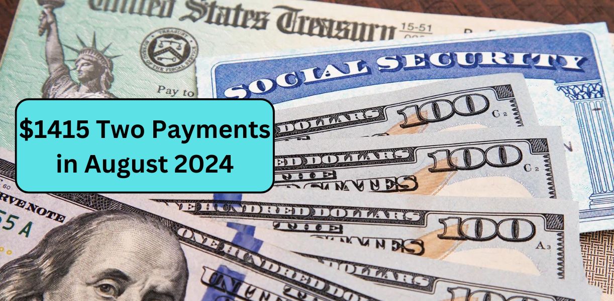 $1415 Two Payments in August 2024