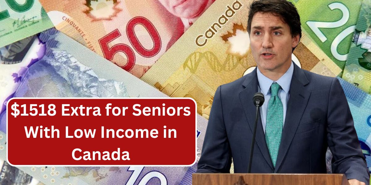 $1518 Extra for Seniors With Low Income in Canada