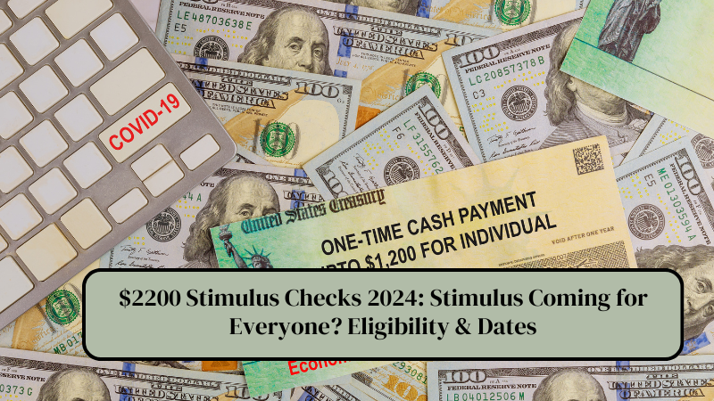 $2200 Stimulus Checks 2024