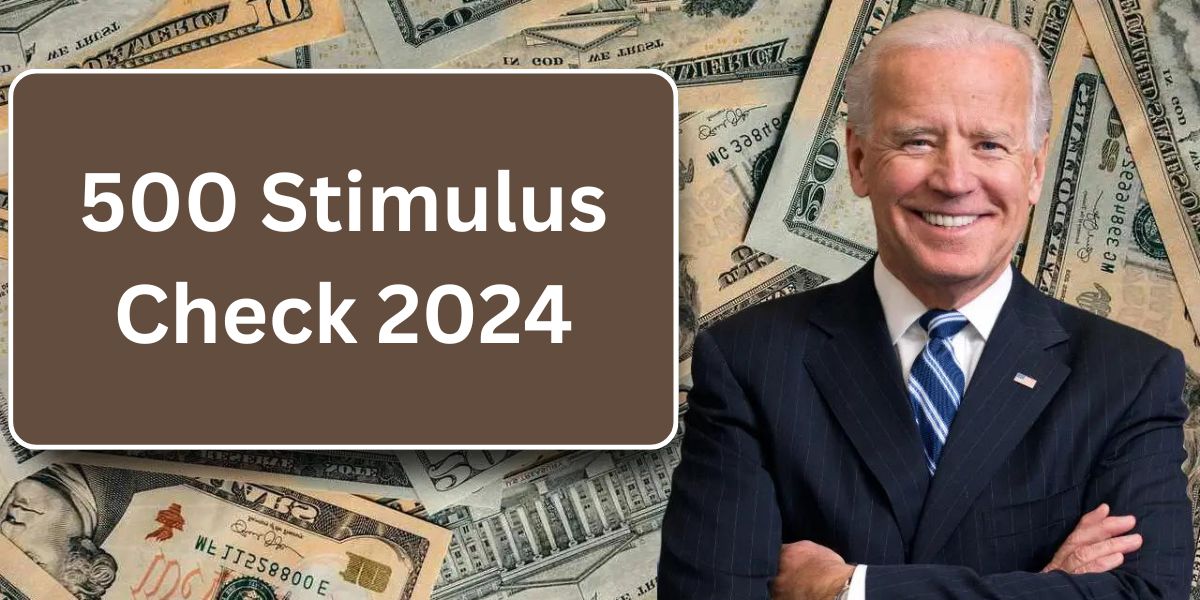 500 Stimulus Check 2024