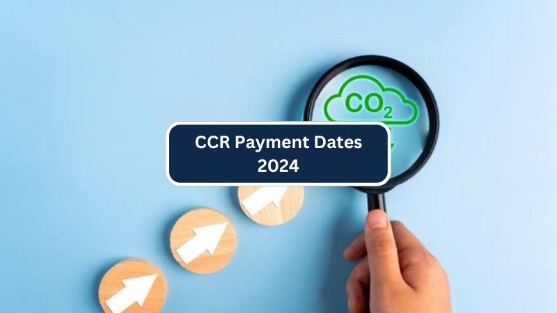 CCR Payment Dates 2024