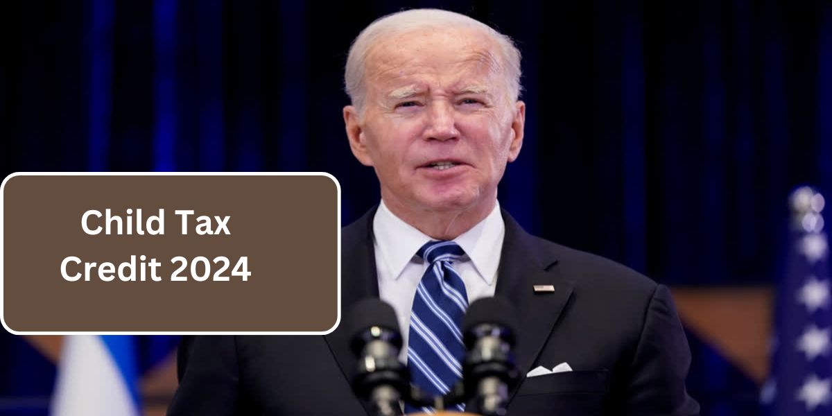 Child Tax Credit 2024