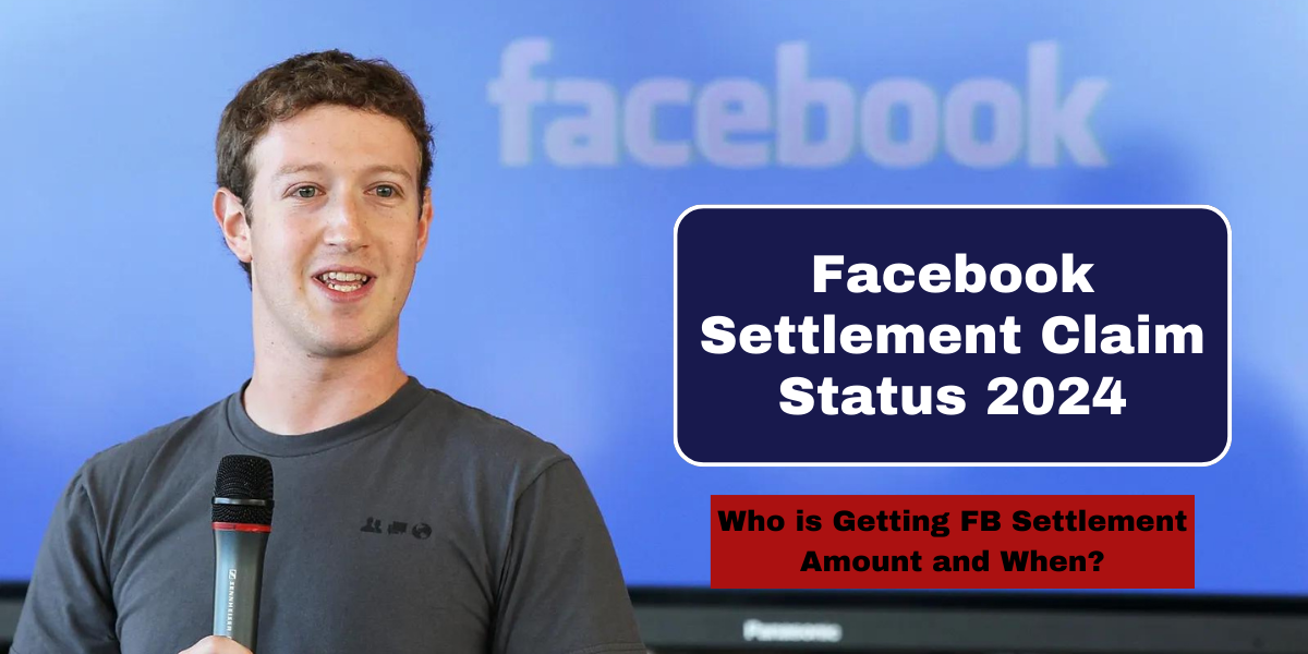 Facebook Settlement Claim Status 2024