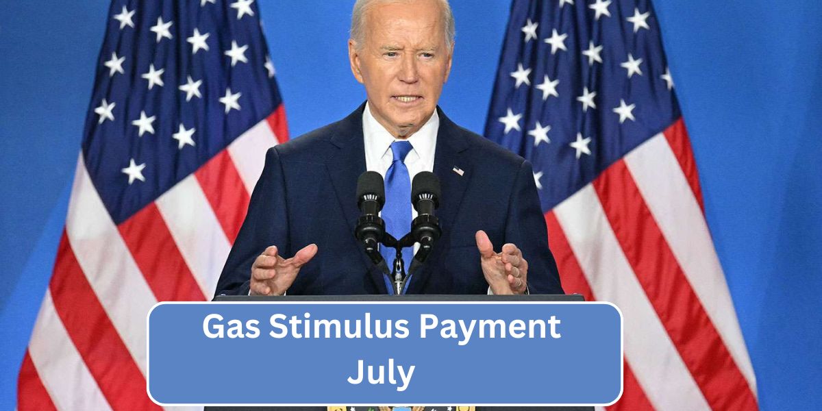 Gas Stimulus Payment July 2024