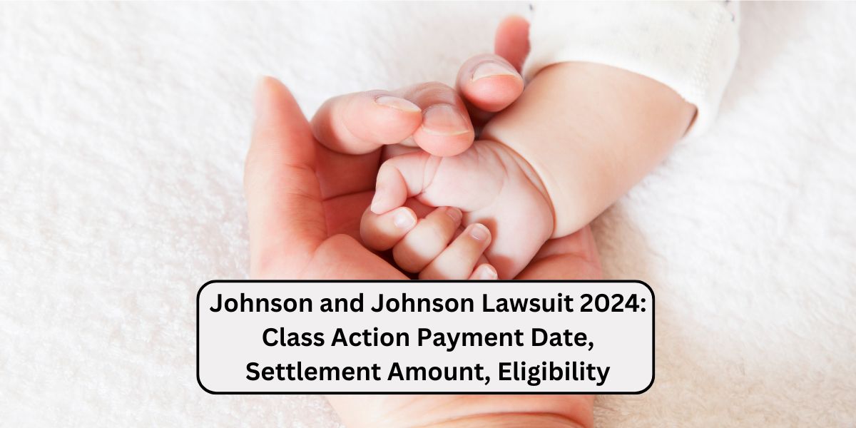 Johnson and Johnson Lawsuit 2024