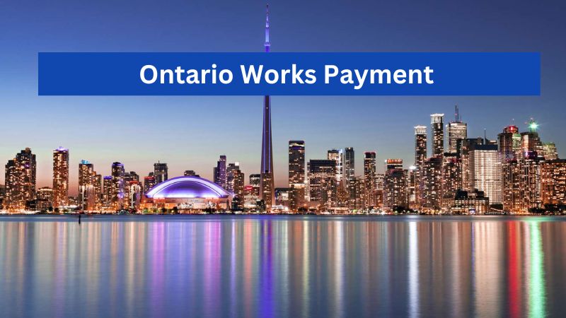 Ontario Works Payment 2024