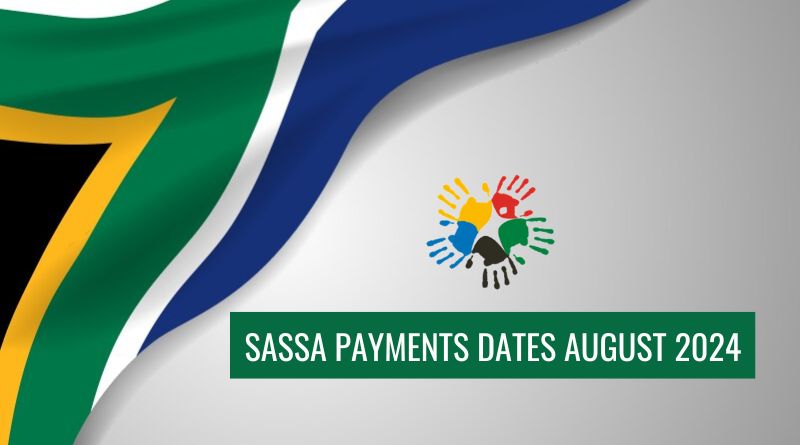 SASSA Payments Dates August 2024