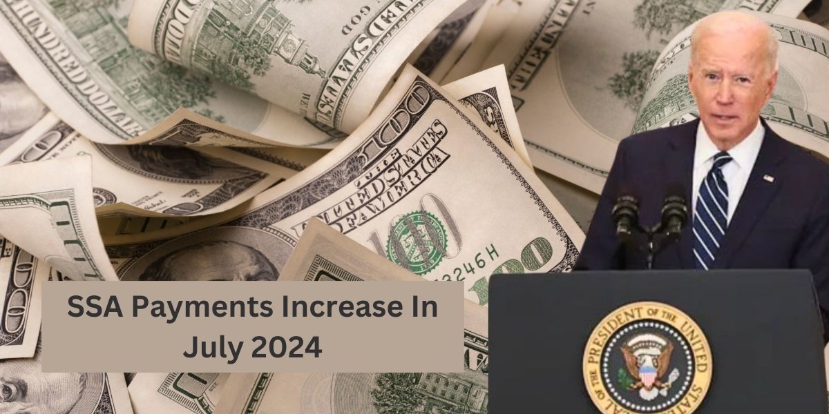 SSA Payments Increase In July 2024