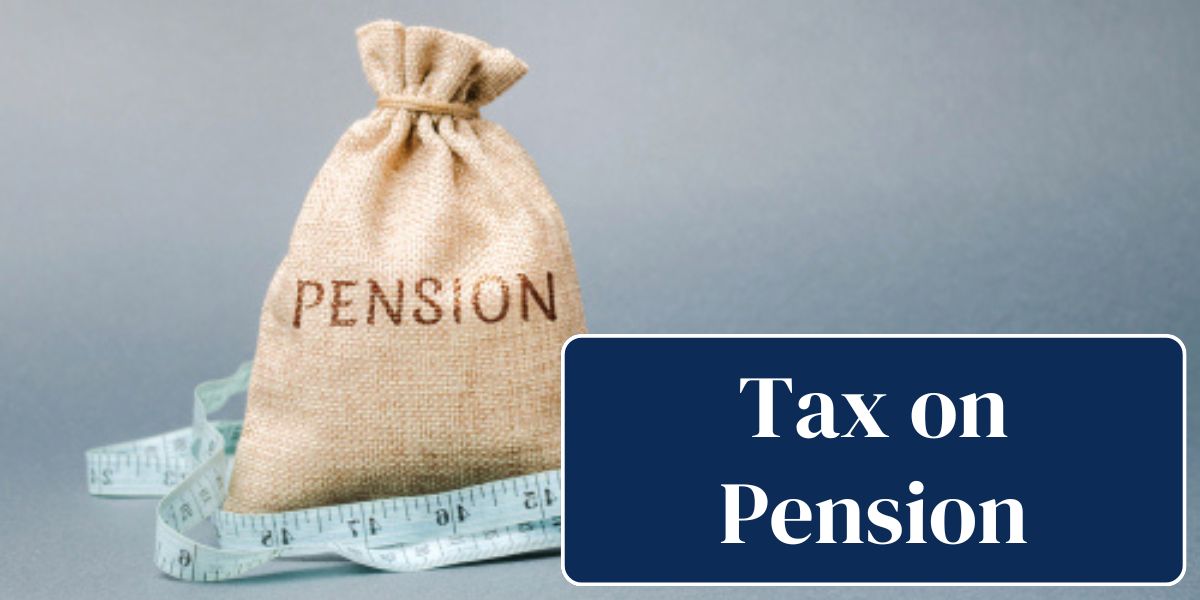 Tax on Pension