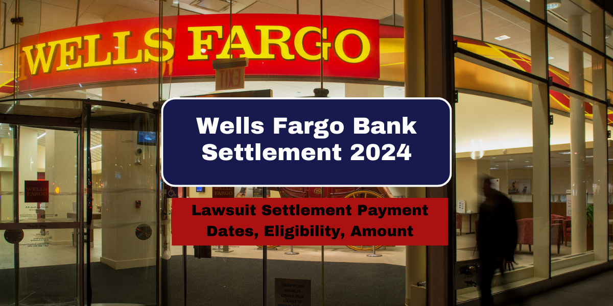 Wells Fargo Bank Class Action 2024