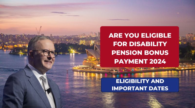 Are You Eligible For Disability Pension Bonus Payment 2024