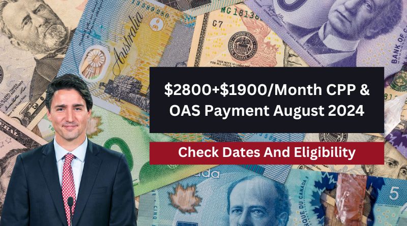 CPP & OAS Payment August 2024