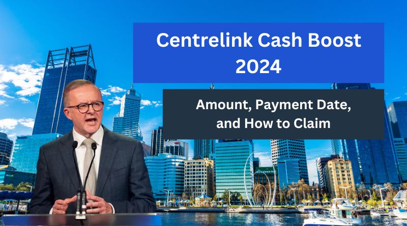 Centrelink Cash Boost 2024