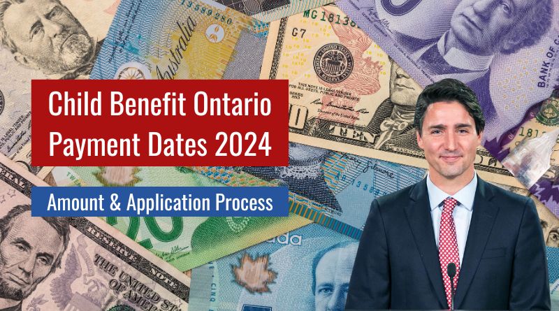 Child Benefit Ontario Payment Dates 2024