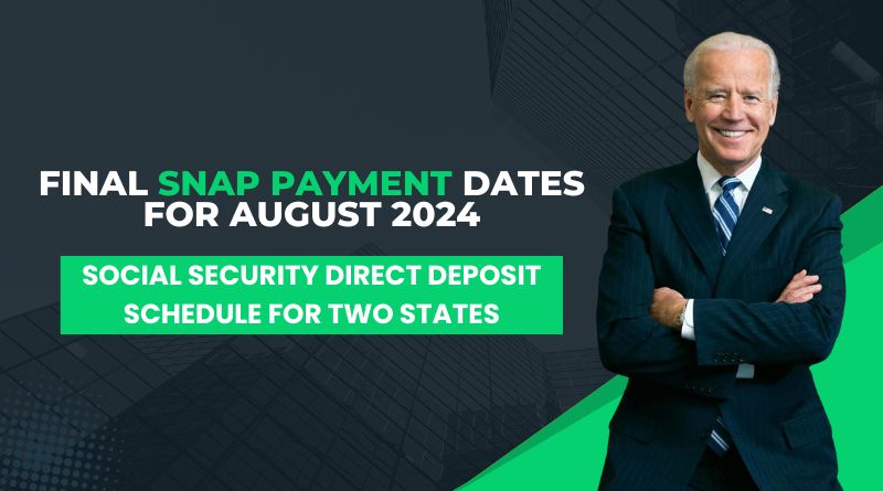 Final SNAP Payment Dates for August 2024