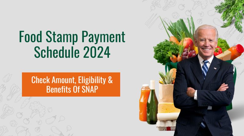 Food Stamp Payment Schedule 2024