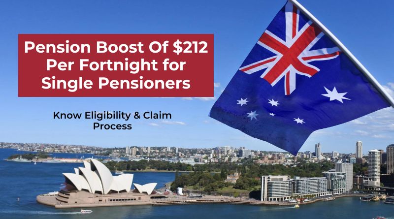 Pension Boost Of $212 Per Fortnight for Single Pensioners