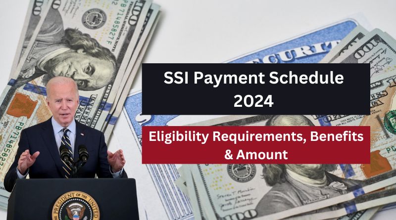 SSI Payment Schedule 2024