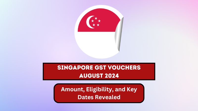 Singapore GST Vouchers August 2024