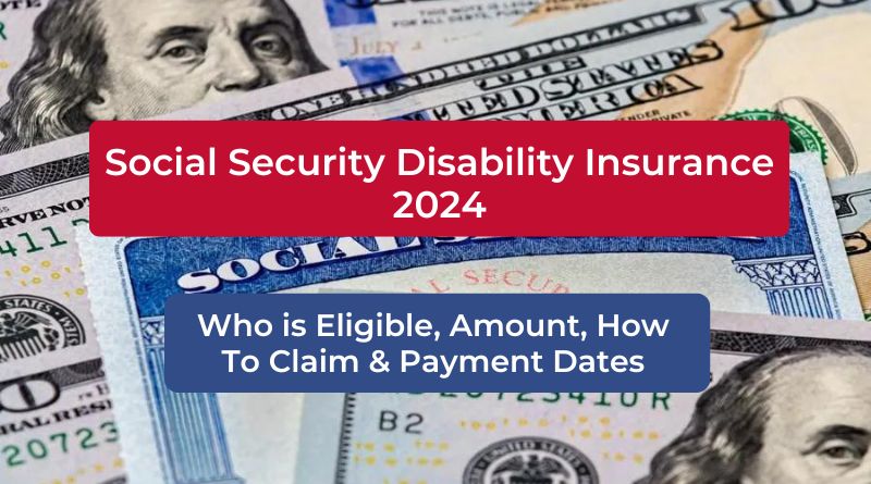 Social Security Disability Insurance 2024