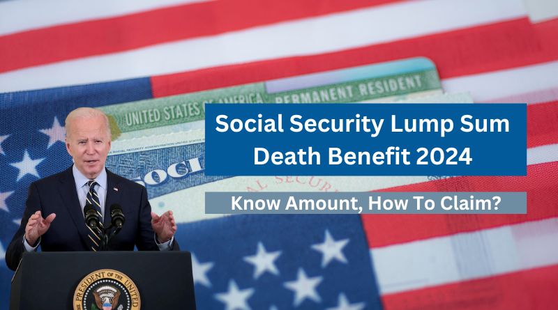 Social Security Lump Sum Death Benefit 2024