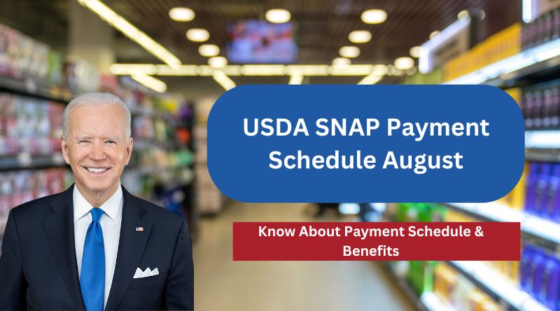 USDA SNAP Payment Schedule August