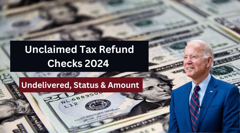 Unclaimed Tax Refund Checks 2024